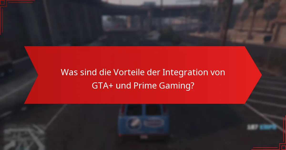 Welche Gegenstände sind durch GTA+ Prime Gaming Belohnungen verfügbar?