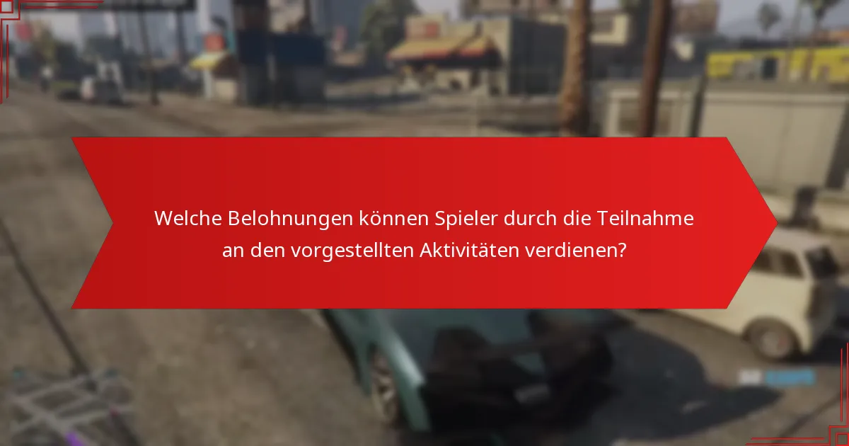 Wie verbessern die vorgestellten Aktivitäten die Interaktion innerhalb der Community?