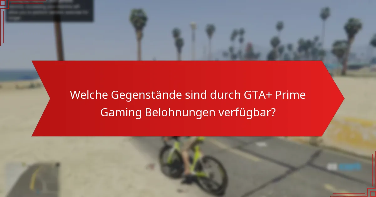Wie vergleichen sich GTA+ Prime Gaming Belohnungen mit anderen Gaming-Belohnungsprogrammen?